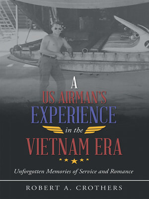cover image of A Us Airman's Experience in the Vietnam Era